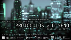 IPEX - Tercer webinario Internacional Contract Adecuación espacios Hospitality Protocolos vs Diseño